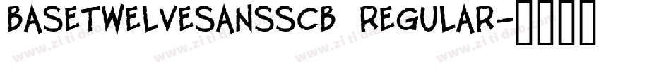 BaseTwelveSansSCB Regular字体转换